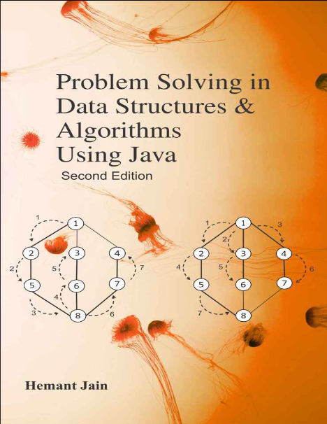 Book cover of Problem Solving in Data Structures & Algorithms Using Java by Hemant Jain Book cover of Problem Solving in Data Structures & Algorithms Using Java by Hemant Jain